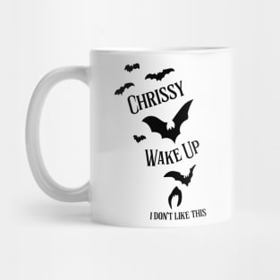 Chrissy, Wake Up Mug